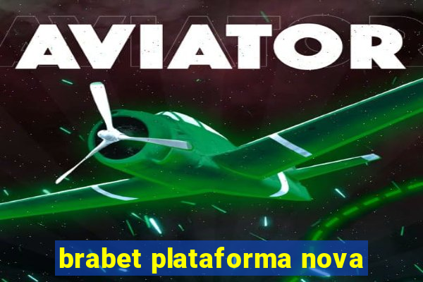 brabet plataforma nova